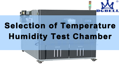 how-to-select-a-suitable-temperature-humidity-test-chamber